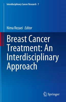 Abbildung von Rezaei | Breast Cancer Treatment: An Interdisciplinary Approach | 1. Auflage | 2024 | 7 | beck-shop.de