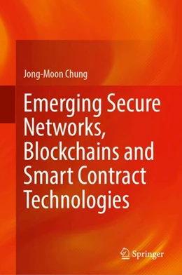 Abbildung von Chung | Emerging Secure Networks, Blockchains and Smart Contract Technologies | 1. Auflage | 2024 | beck-shop.de