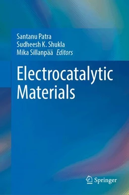 Abbildung von Patra / Shukla | Electrocatalytic Materials | 1. Auflage | 2024 | beck-shop.de