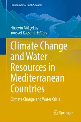 Abbildung von Gökçekus / Kassem | Climate Change and Water Resources in Mediterranean Countries | 1. Auflage | 2024 | beck-shop.de