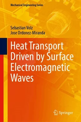 Abbildung von Volz / Ordonez-Miranda | Heat Transport Driven by Surface Electromagnetic Waves | 1. Auflage | 2024 | beck-shop.de