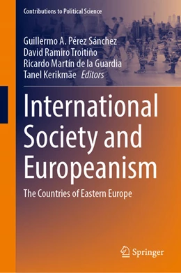 Abbildung von Pérez Sánchez / Ramiro Troitiño | International Society and Europeanism | 1. Auflage | 2025 | beck-shop.de