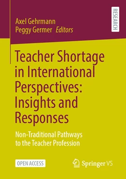 Abbildung von Gehrmann / Germer | Teacher Shortage in International Perspectives: Insights and Responses | 1. Auflage | 2024 | beck-shop.de