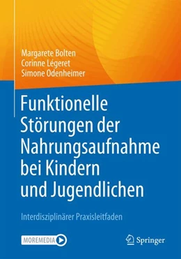 Abbildung von Bolten / Légeret | Funktionelle Störungen der Nahrungsaufnahme bei Kindern und Jugendlichen | 1. Auflage | 2024 | beck-shop.de