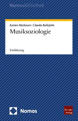 Abbildung von Mackensen / Bullerjahn | Musiksoziologie | 1. Auflage | 2024 | beck-shop.de