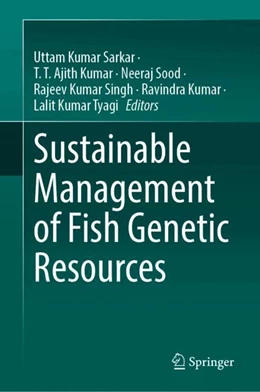 Abbildung von Sarkar / Kumar | Sustainable Management of Fish Genetic Resources | 1. Auflage | 2024 | beck-shop.de