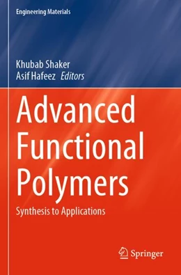 Abbildung von Shaker / Hafeez | Advanced Functional Polymers | 1. Auflage | 2024 | beck-shop.de