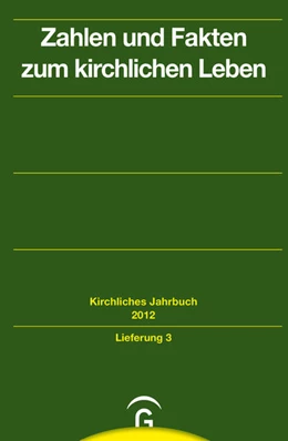 Abbildung von Fix / Hauschildt | Kirchliches Jahrbuch für die Evangelische Kirche in Deutschland. Lfg.3 Jahrgang 139, 2012 / Zahlen und Fakten zum kirchlichen Leben | 1. Auflage | 2024 | beck-shop.de