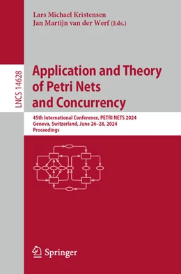 Abbildung von Kristensen / Werf | Application and Theory of Petri Nets and Concurrency | 1. Auflage | 2024 | beck-shop.de