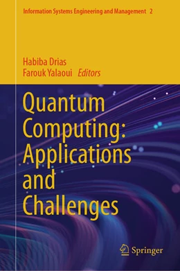 Abbildung von Drias / Yalaoui | Quantum Computing: Applications and Challenges | 1. Auflage | 2024 | beck-shop.de