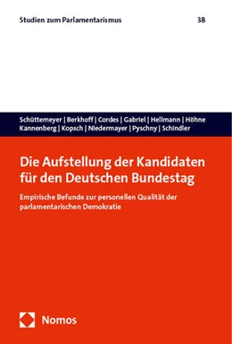 Abbildung von Schüttemeyer / Berkhoff | Die Aufstellung der Kandidaten für den Deutschen Bundestag | 1. Auflage | 2024 | 38 | beck-shop.de