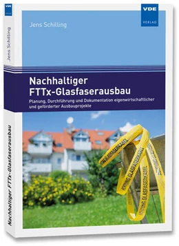Abbildung von Schilling | Nachhaltiger FTTx-Glasfaserausbau | 1. Auflage | 2024 | beck-shop.de