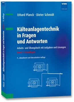 Abbildung von Planck / Schmidt | Kälteanlagentechnik in Fragen und Antworten | 9. Auflage | 2024 | beck-shop.de