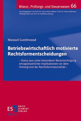 Abbildung von Gottfreund | Betriebswirtschaftlich motivierte Rechtsformentscheidungen | 1. Auflage | 2024 | beck-shop.de