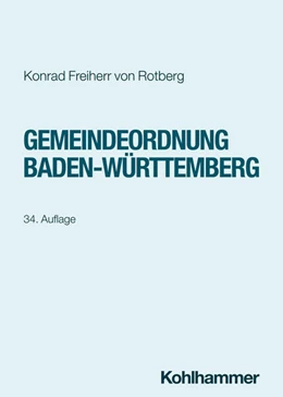 Abbildung von Freiherr Von Rotberg | Gemeindeordnung Baden-Württemberg | 34. Auflage | 2024 | beck-shop.de