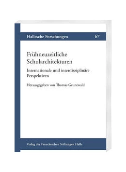 Abbildung von Grunewald | Frühneuzeitliche Schularchitekturen. Internationale und interdisziplinäre Perspektiven | 1. Auflage | 2024 | beck-shop.de