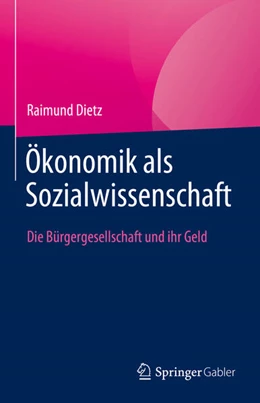 Abbildung von Dietz | Ökonomik als Sozialwissenschaft | 1. Auflage | 2024 | beck-shop.de