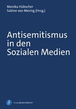 Abbildung von Hübscher / Mering | Antisemitismus in den Sozialen Medien | 1. Auflage | 2024 | beck-shop.de