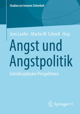Abbildung von Lanfer / Schnell | Angst und Angstpolitik | 1. Auflage | 2024 | beck-shop.de