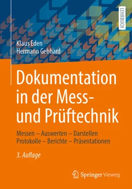 Abbildung von Eden / Gebhard | Dokumentation in der Mess- und Prüftechnik | 3. Auflage | 2024 | beck-shop.de