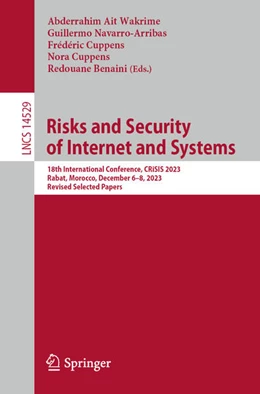 Abbildung von Ait Wakrime / Navarro-Arribas | Risks and Security of Internet and Systems | 1. Auflage | 2024 | beck-shop.de