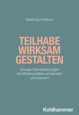 Abbildung von Widmer | Teilhabe wirksam gestalten | 1. Auflage | 2024 | beck-shop.de
