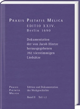 Abbildung von Korth / Miersemann | Johann Crüger: PRAXIS PIETATIS MELICA. Edition und Dokumentation der Werkgeschichte | 1. Auflage | 2024 | beck-shop.de