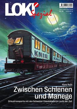 Abbildung von Roth | LOKI Spezial Nr. 54 «Zwischen Schienen und Manege» | 1. Auflage | 2024 | beck-shop.de