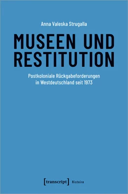 Abbildung von Strugalla | Museen und Restitution | 1. Auflage | 2024 | beck-shop.de