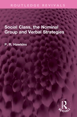Abbildung von Hawkins | Social Class, the Nominal Group and Verbal Strategies | 1. Auflage | 2024 | beck-shop.de