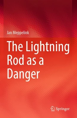 Abbildung von Meppelink | The Lightning Rod as a Danger | 1. Auflage | 2024 | beck-shop.de