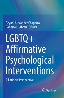Abbildung von Abreu / Chaparro | LGBTQ+ Affirmative Psychological Interventions | 1. Auflage | 2024 | beck-shop.de