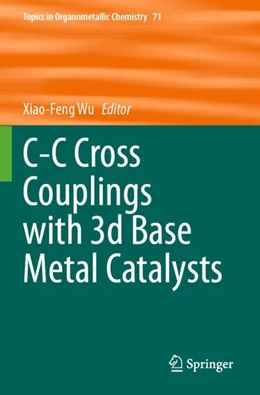 Abbildung von Wu | C-C Cross Couplings with 3d Base Metal Catalysts | 1. Auflage | 2024 | beck-shop.de