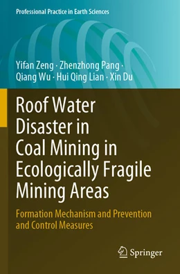 Abbildung von Zeng / Pang | Roof Water Disaster in Coal Mining in Ecologically Fragile Mining Areas | 1. Auflage | 2024 | beck-shop.de