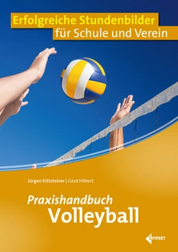 Abbildung von Kittsteiner / Hilbert | Praxishandbuch Volleyball | 1. Auflage | 2024 | beck-shop.de