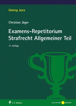 Abbildung von Jäger | Examens-Repetitorium Strafrecht Allgemeiner Teil | 11. Auflage | 2024 | beck-shop.de