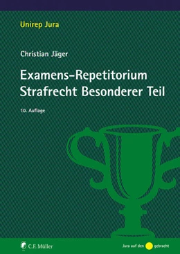 Abbildung von Jäger | Examens-Repetitorium Strafrecht Besonderer Teil | 10. Auflage | 2024 | beck-shop.de