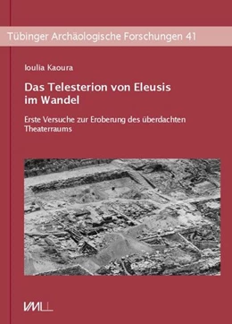 Abbildung von Kaoura | Das Telesterion von Eleusis im Wandel | 1. Auflage | 2024 | beck-shop.de