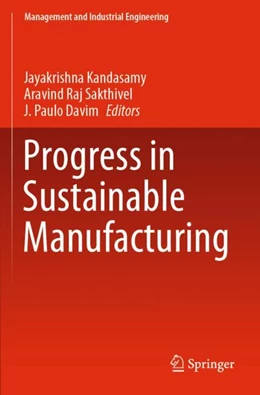 Abbildung von Kandasamy / Davim | Progress in Sustainable Manufacturing | 1. Auflage | 2024 | beck-shop.de