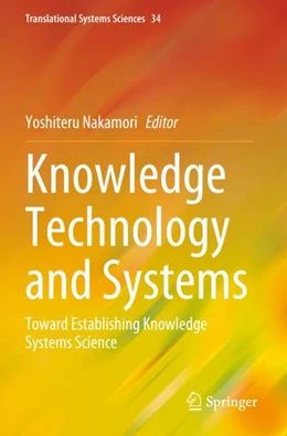 Abbildung von Nakamori | Knowledge Technology and Systems | 1. Auflage | 2024 | beck-shop.de