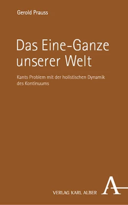 Abbildung von Prauss | Das Eine-Ganze unserer Welt | 1. Auflage | 2024 | beck-shop.de