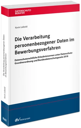 Abbildung von Leibold | Die Verarbeitung personenbezogener Daten im Bewerbungsverfahren | 1. Auflage | 2024 | beck-shop.de