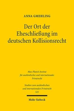 Abbildung von Gmehling | Der Ort der Eheschließung im deutschen Kollisionsrecht | 1. Auflage | 2024 | 525 | beck-shop.de
