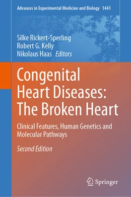 Abbildung von Rickert-Sperling / Kelly | Congenital Heart Diseases: The Broken Heart | 2. Auflage | 2024 | beck-shop.de