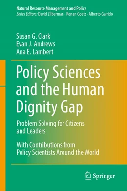 Abbildung von Clark / Andrews | Policy Sciences and the Human Dignity Gap | 1. Auflage | 2024 | beck-shop.de