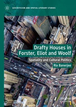 Abbildung von Banerjee | Drafty Houses in Forster, Eliot and Woolf | 1. Auflage | 2024 | beck-shop.de