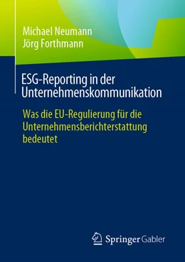 Abbildung von Neumann / Forthmann | ESG-Reporting in der Unternehmenskommunikation | 1. Auflage | 2024 | beck-shop.de