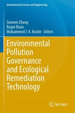 Abbildung von Zhang / Bashir | Environmental Pollution Governance and Ecological Remediation Technology | 1. Auflage | 2024 | beck-shop.de