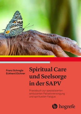 Abbildung von Schregle / Eichner | Spiritual Care und Seelsorge in der SAPV | 1. Auflage | 2021 | beck-shop.de