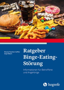 Abbildung von Tuschen-Caffier / Hilbert | Ratgeber Binge-Eating-Störung | 1. Auflage | 2022 | beck-shop.de